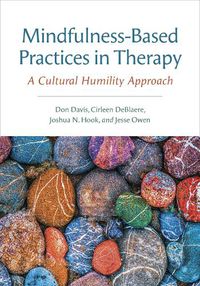 Cover image for Mindfulness-Based Practices in Therapy: A Cultural Humility Approach