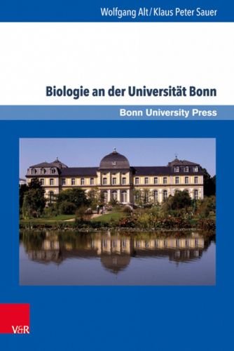 Biologie an der Universitat Bonn: Eine 200-jahrige Ideengeschichte