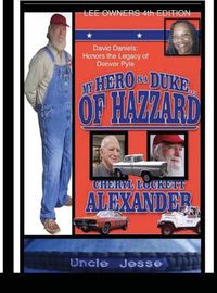 Cover image for MY HERO IS A DUKE...OF HAZZARD LEE OWNERS 4th EDITION