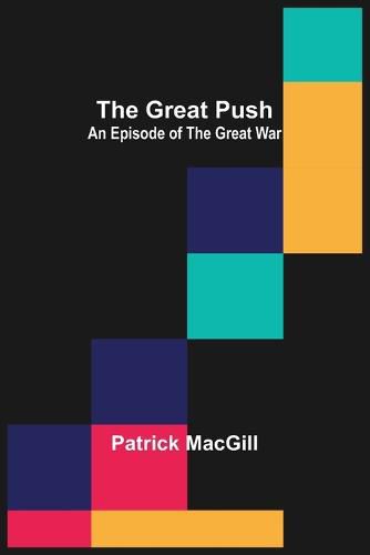 Cover image for The Great Push: An Episode of the Great War