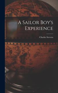 Cover image for A Sailor Boy's Experience