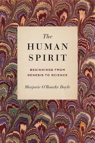 Cover image for The Human Spirit: Beginnings from Genesis to Science