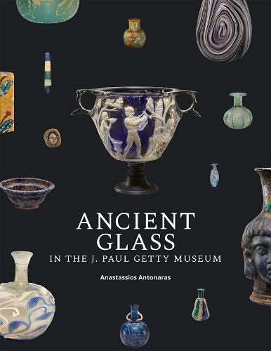 Cover image for Ancient Glass in the J. Paul Getty Museum