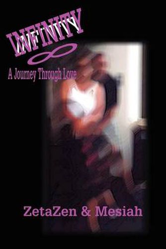 Cover image for Infinity: A Journey Through Love