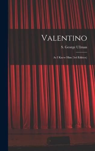 Cover image for Valentino: As I Knew Him (3rd Edition)