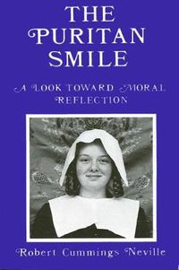 Cover image for The Puritan Smile: A Look Toward Moral Reflection