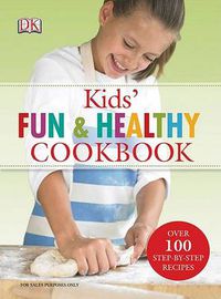 Cover image for Kids' Fun and Healthy Cookbook