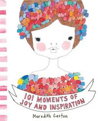 Cover image for 101 Moments of Joy and Inspiration