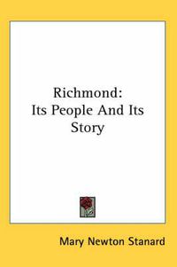 Cover image for Richmond: Its People and Its Story