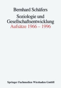 Cover image for Soziologie und Gesellschaftsentwicklung: Aufsatze 1966-1996