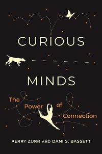 Cover image for Curious Minds: The Power of Connection