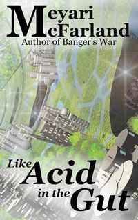 Cover image for Like Acid in the Gut