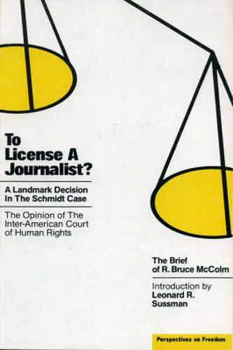 To License a Journalist?: A Landmark Decision in the Schmidt Case