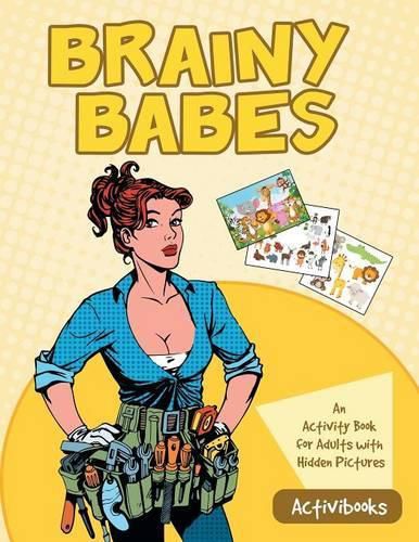 Brainy Babes: An Activity Book for Adults with Hidden Pictures