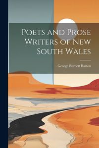 Cover image for Poets and Prose Writers of New South Wales