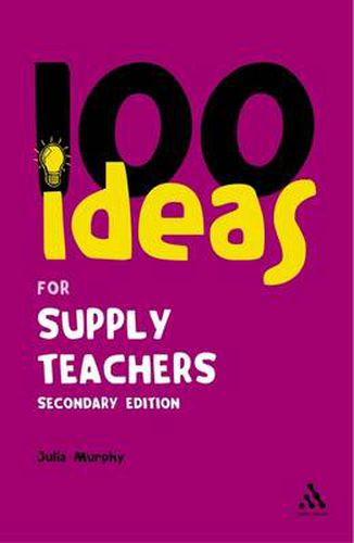 Cover image for 100 Ideas for Supply Teachers: Secondary Edition