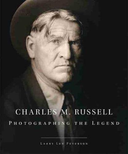 Cover image for Charles M. Russell: Photographing the Legend