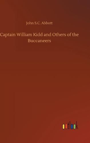 Captain William Kidd and Others of the Buccaneers