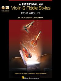 Cover image for A Festival of Violin & Fiddle Styles for Violin: Book with Audio and Video Access