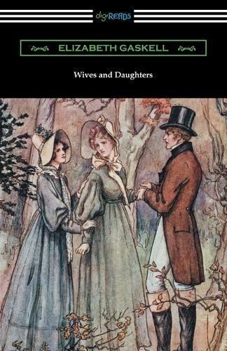 Cover image for Wives and Daughters: (with an Introduction by Adolphus W. Ward)