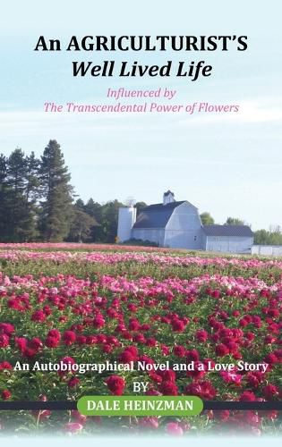 Cover image for An AGRICULTURIST'S Well Lived Life