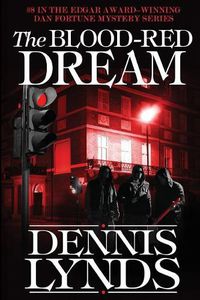 Cover image for The Blood-Red Dream: #8 in the Edgar Award-winning Dan Fortune mystery series