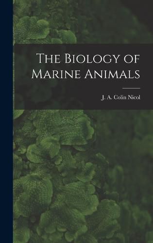 Cover image for The Biology of Marine Animals