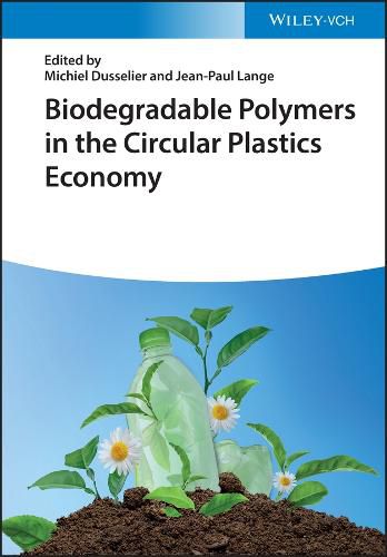 Cover image for Biodegradable Polymers in the Circular Plastics Economy