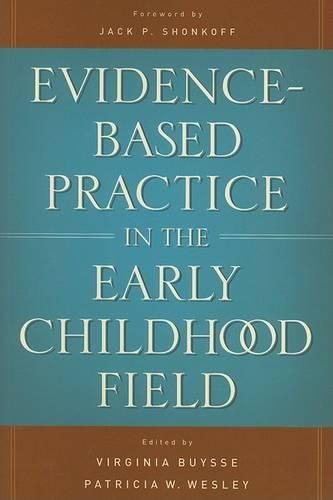 Cover image for Evidence-Based Practice in the Early Childhood Field