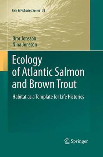 Cover image for Ecology of Atlantic Salmon and Brown Trout: Habitat as a template for life histories