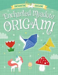 Cover image for Enchanted Meadow Origami