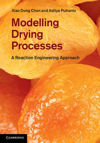 Cover image for Modelling Drying Processes: A Reaction Engineering Approach