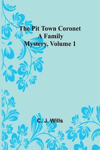 Cover image for The Pit Town Coronet