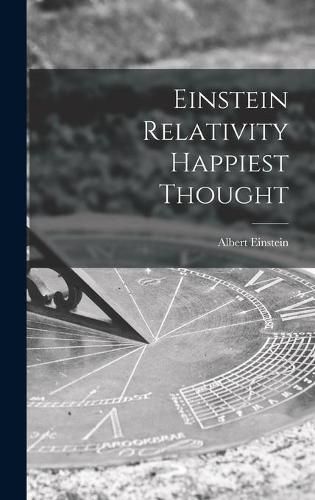 Cover image for Einstein Relativity Happiest Thought