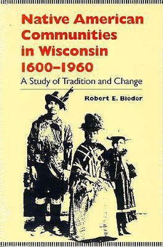 Native American Communities in Wisconsin, 1630-1960