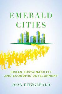 Cover image for Emerald Cities: Urban Sustainability and Economic Development