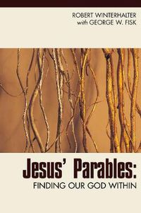 Cover image for Jesus' Parables: Finding Our God Within