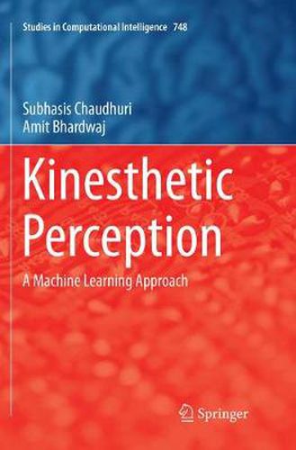 Kinesthetic Perception: A Machine Learning Approach