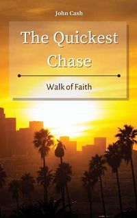 Cover image for The Quickest Chase: Walk of Faith