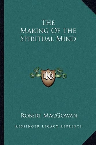 The Making of the Spiritual Mind