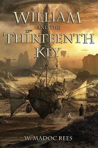 Cover image for William and the Thirteenth Key