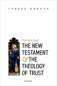 Cover image for The New Testament and the Theology of Trust