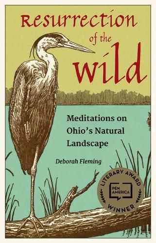 Cover image for Resurrection of the Wild: Meditations on Ohio's Natural Landscape