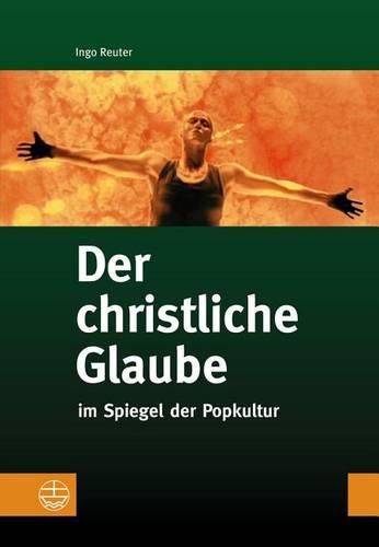 Cover image for Der Christliche Glaube: Im Spiegel Der Popkultur