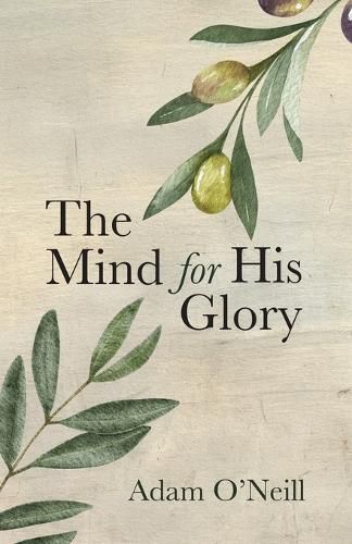 Cover image for The Mind for His Glory