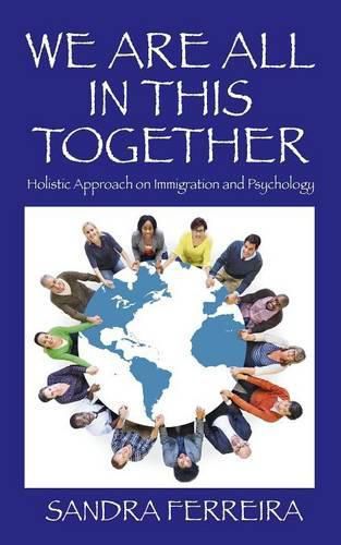 Cover image for We Are All in This Together: Holistic Approach on Immigration and Psychology