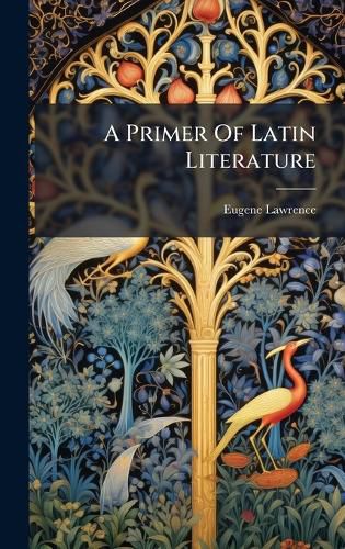 Cover image for A Primer Of Latin Literature