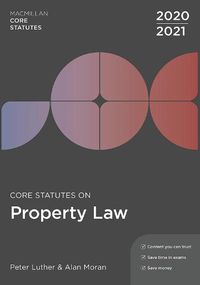 Cover image for Core Statutes on Property Law 2020-21