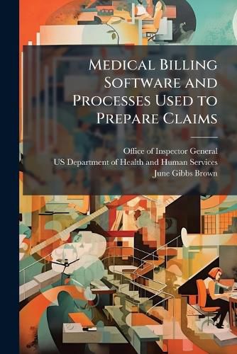 Cover image for Medical Billing Software and Processes Used to Prepare Claims