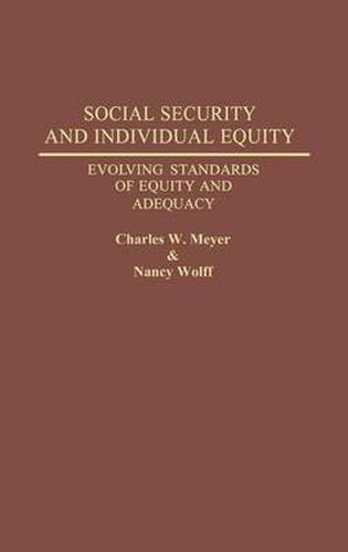 Cover image for Social Security and Individual Equity: Evolving Standards of Equity and Adequacy